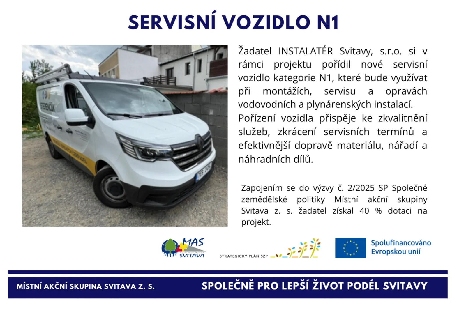 Informace o projektu Servisní vozidlo N1 – Místní akční skupina Svitava, výzva č. 2/2025 Strategického plánu SZP